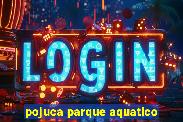 pojuca parque aquatico